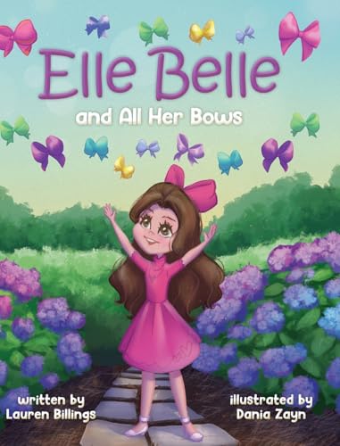 Elle Belle and All Her Bows von Palmetto Publishing