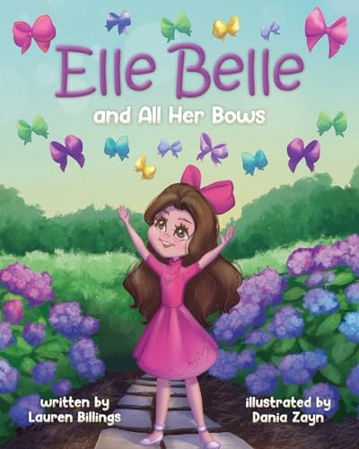Elle Belle and All Her Bows von Palmetto Publishing