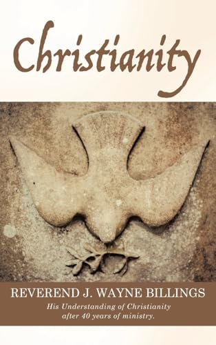 Christianity: His Understanding of Christianity after 40 years of ministry.