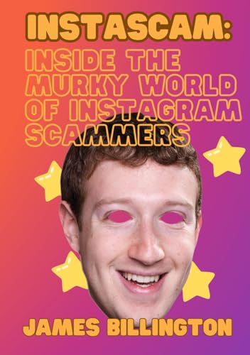 Instascam: Inside The World Of Instagram Scammers (Deluxe Edition)