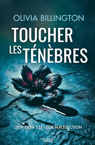 Toucher les ténèbres (Collection Thriller) von Indépendant