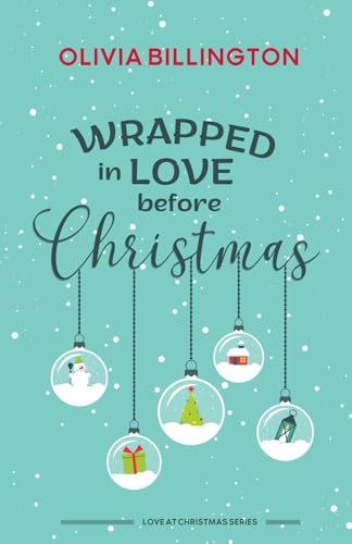 Wrapped in Love before Christmas (Love at Christmas)