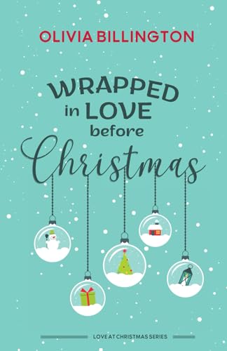 Wrapped in Love before Christmas (Love at Christmas Series)