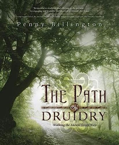 The Path of Druidry: Walking the Ancient Green Way von Llewellyn Publications