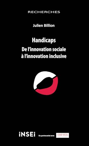 Handicaps. De l’innovation sociale à l’innovation inclusive von CHAMP SOCIAL