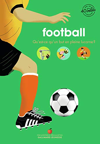 Football: Qu'est-ce qu'un but en pleine lucarne ? von GALLIMARD JEUNE