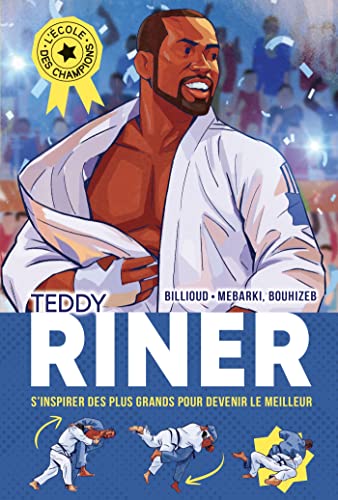L'Ecole des champions - tome 1 : Teddy Riner von ALBIN MICHEL