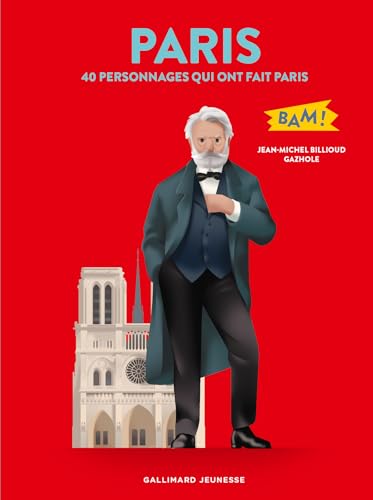 Paris: 40 personnages qui ont fait Paris