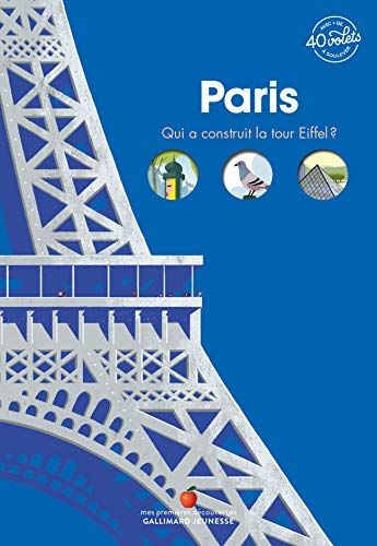 Paris: Qui a construit la tour Eiffel ?