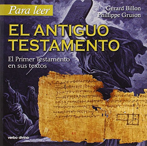Para leer el Antiguo Testamento : el Primer Testamento en sus textos (Para leer, vivir, comprender) von Editorial Verbo Divino
