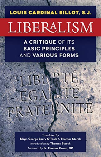 Liberalism: A Critique of Its Basic Principles and Various Forms (Newly Revised English Translation) von Arouca Press