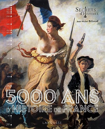 5000 ans d'Histoire de France - Secrets d'histoire von LAROUSSE