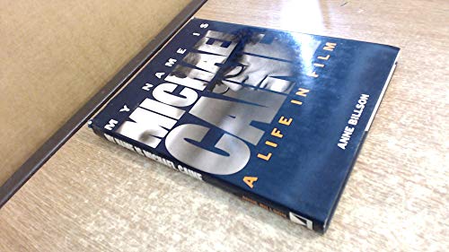 My Name is Michael Caine: A Life in Film