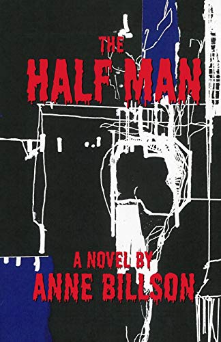 The Half Man von CREATESPACE