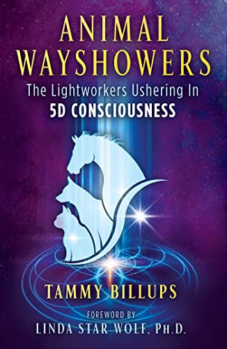 Animal Wayshowers: The Lightworkers Ushering In 5D Consciousness