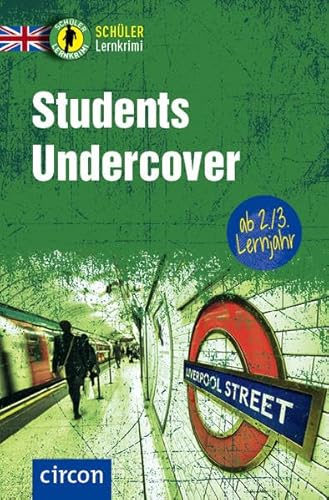 Students Undercover: Englisch 2./3. Lernjahr (Schüler-Lernkrimi) von Circon Verlag GmbH