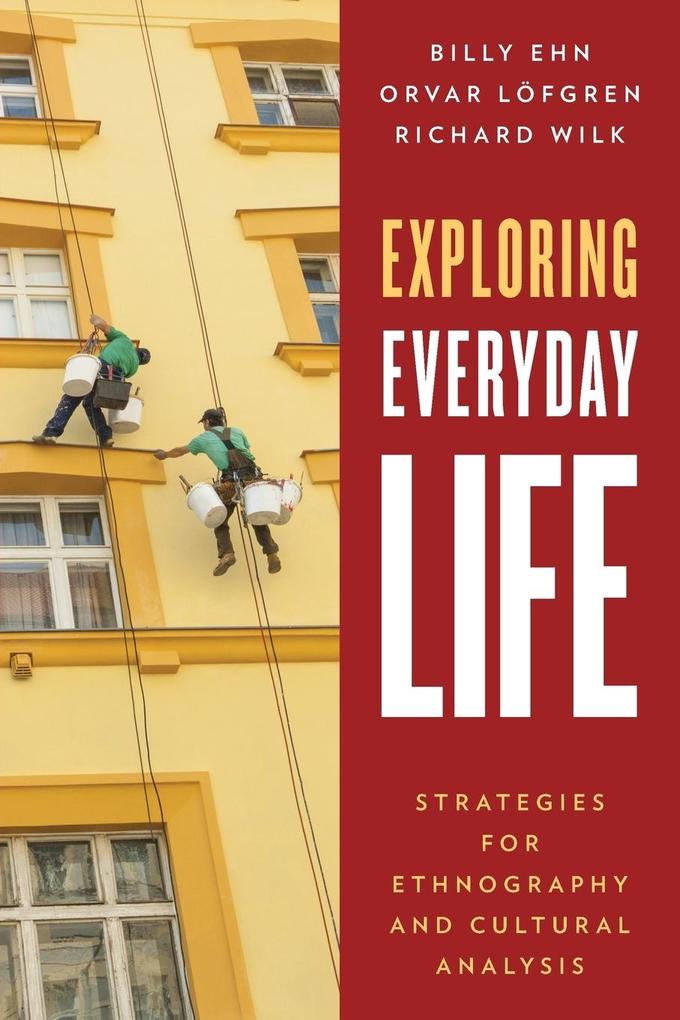 Exploring Everyday Life von Rowman & Littlefield Publishers