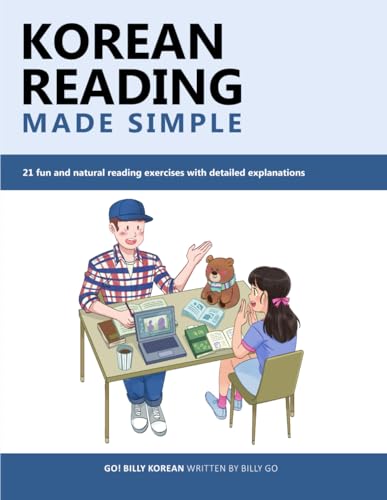 Korean Reading Made Simple: 21 fun and natural reading exercises with detailed explanations von Independently Published