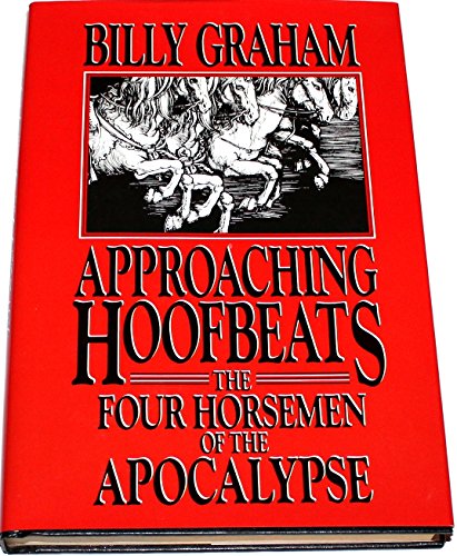 Approaching Hoofbeats: The Four Horsemen of the Apocalypse Approaching Hoofbeats: The Four Horsemen of the Apocalypse von W Pub Group