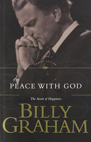 Peace with God: The Secret of Happiness Peace with God: The Secret of Happiness von Thomas Nelson Publishers