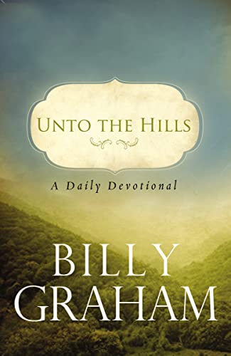Unto the Hills: A Daily Devotional von Thomas Nelson