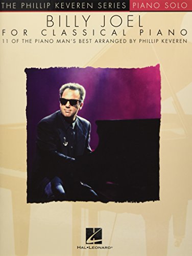 The Phillip Keveren Series: Billy Joel For Classical Piano: Noten, Sammelband für Klavier von HAL LEONARD