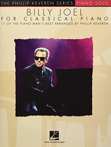 The Phillip Keveren Series: Billy Joel For Classical Piano: Noten, Sammelband für Klavier