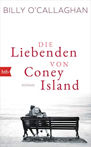 Die Liebenden von Coney Island: Roman von btb