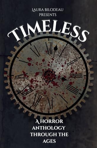 Timeless: A Horror Anthology Through The Ages von Staten House
