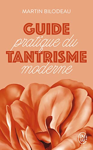 Guide pratique du tantrisme moderne: Pour éveiller votre énergie sexuelle et spirituelle von J'AI LU