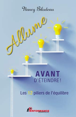 Allume avant d'éteindre ! Les 12 piliers de l'équilibre von PERFORMANCE ED