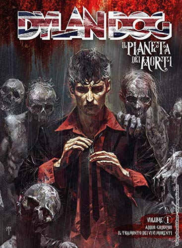Dylan Dog. Il pianeta dei morti von Sergio Bonelli Editore