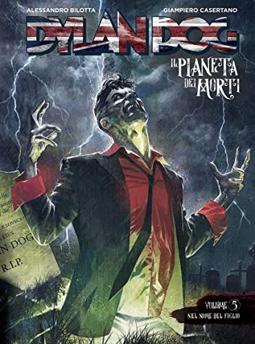 Dylan Dog. Il pianeta dei morti. Nel nome del figlio (Vol. 5) von Sergio Bonelli Editore