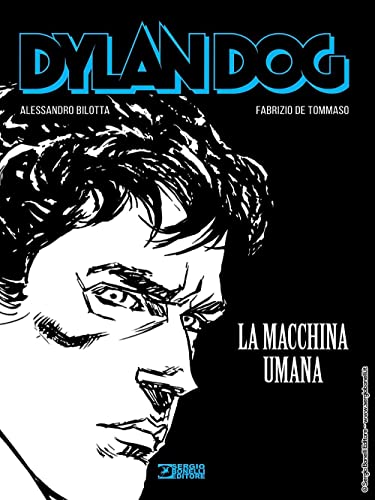 Dylan Dog. La macchina umana von Sergio Bonelli Editore
