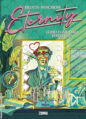 Eternity. L' odio come cura di bellezza (Vol. 5) von Sergio Bonelli Editore