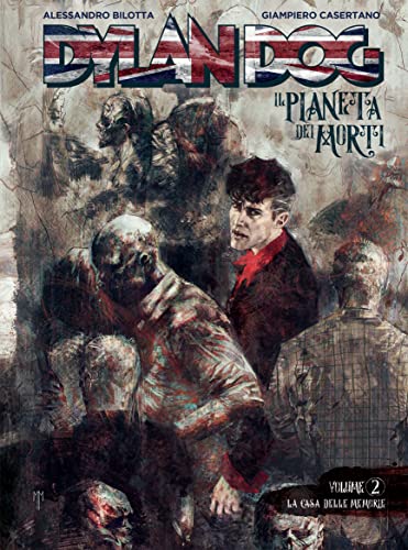 Dylan Dog. Il pianeta dei morti. La casa delle memorie (Vol. 2) von Sergio Bonelli Editore