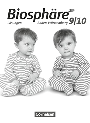Biosphäre Sekundarstufe I - Gymnasium Baden-Württemberg 2016 - 9./10. Schuljahr: Lösungen zum Schulbuch von Cornelsen Verlag GmbH