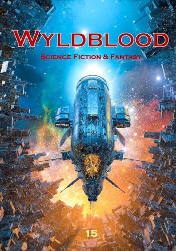 Wyldblood 15 (Wyldblood Magazine) von Wyldblood Press
