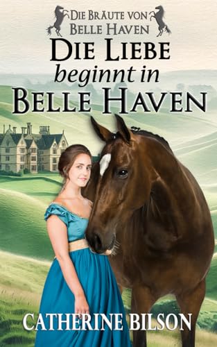Die Liebe beginnt in Belle Haven: Die Bräute von Belle Haven: Vorgeschichte Die Liebe beginnt in Belle Haven: Die Bräute von Belle Haven: Vorgeschichte von Independently published