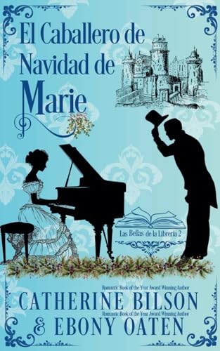 El Caballero de Navidad de Marie: Las Bellas de la Librería Libro 2 El Caballero de Navidad de Marie: Las Bellas de la Librería Libro 2 von Independently published