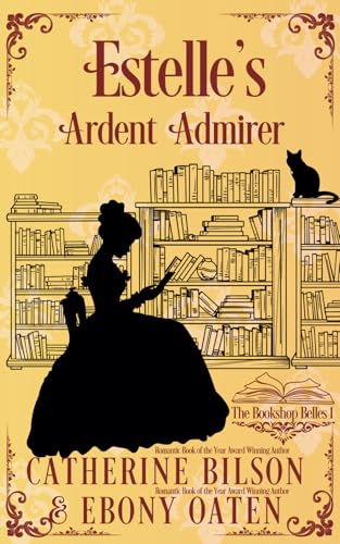 Estelle's Ardent Admirer: A Sweet Regency Romance (The Bookshop Belles, Band 1) von Shenanigans Press