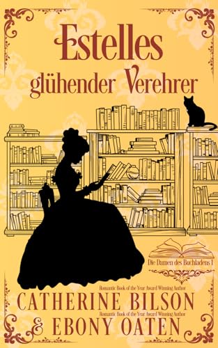 Estelles glühender Verehrer: Die Damen des Buchladens Buch 1 Estelles glühender Verehrer: Die Damen des Buchladens Buch 1 von Independently published