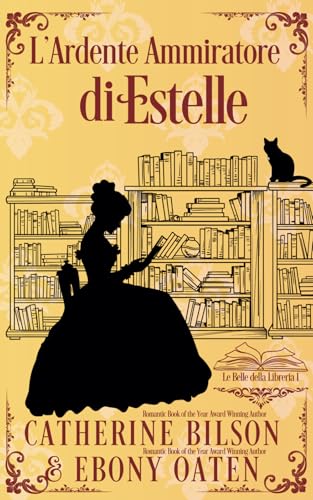 L’Ardente Ammiratore di Estelle: Le Belle della Libreria Libro 1 L’Ardente Ammiratore di Estelle: Le Belle della Libreria Libro 1 von Independently published
