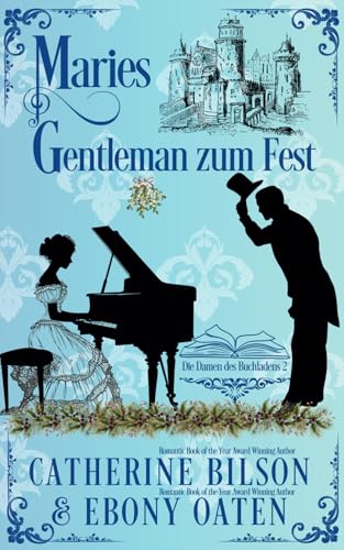 Maries Gentleman zum Fest: Die Damen des Buchladens Buch 2 Maries Gentleman zum Fest: Die Damen des Buchladens Buch 2 von Independently published