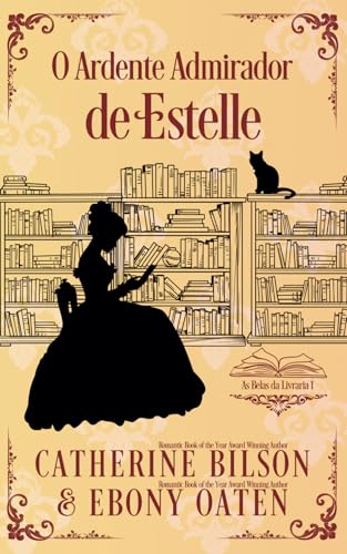O Ardente Admirador de Estelle: As Belas da Livraria Livro 1 O Ardente Admirador de Estelle: As Belas da Livraria Livro 1 von Independently published