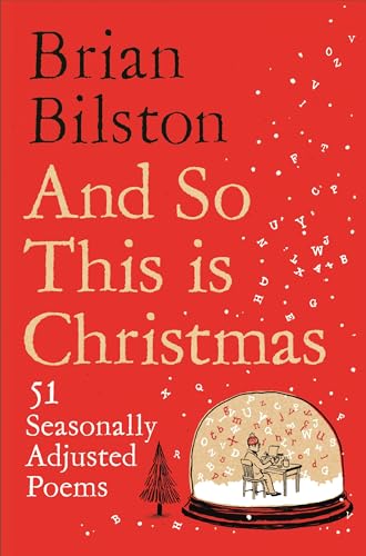 And So This is Christmas: 51 Seasonally Adjusted Poems von Picador