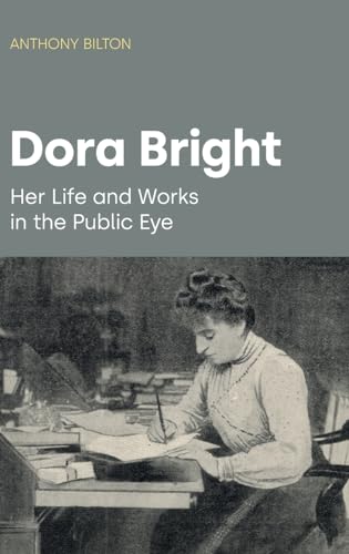Dora Bright: Her Life and Works in the Public Eye (Women in Music) von Equinox Publishing Ltd