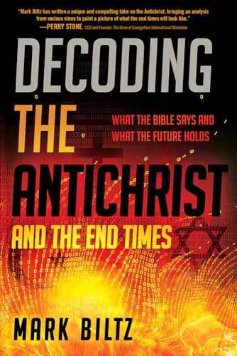 Decoding the Antichrist and the End Times: What the Bible Says and What the Future Holds von Charisma House