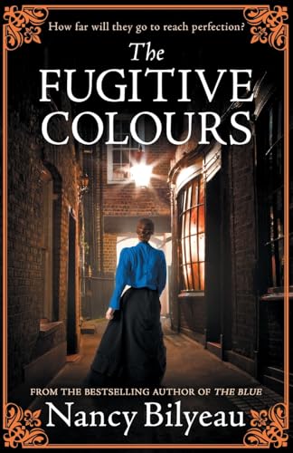 The Fugitive Colours: A gripping historical thriller of mystery, deception and deadly secrets (The Genevieve Planche Mysteries, Band 2) von Lume Books