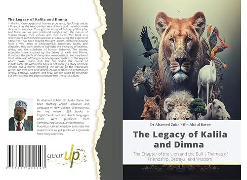 The Legacy of Kalila and Dimna: The Chapter of the Lion and the Bull | Themes of Friendship, Betrayal and Wisdom von Gear Up Publishing